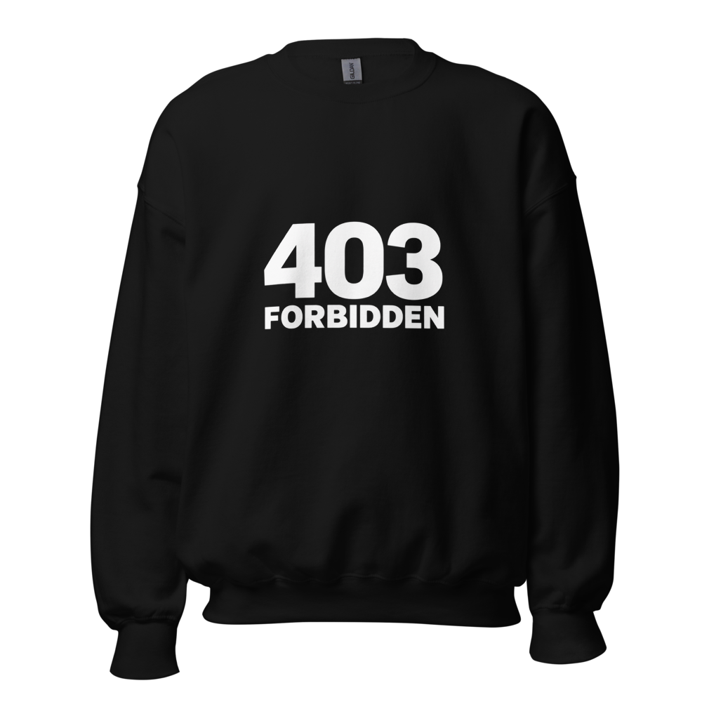 403 Unisex Sweatshirt · Unisex / Black / S