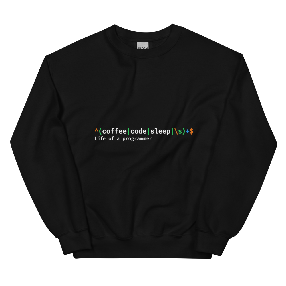 Life of a Programmer Sweatshirt · Unisex / Black / S