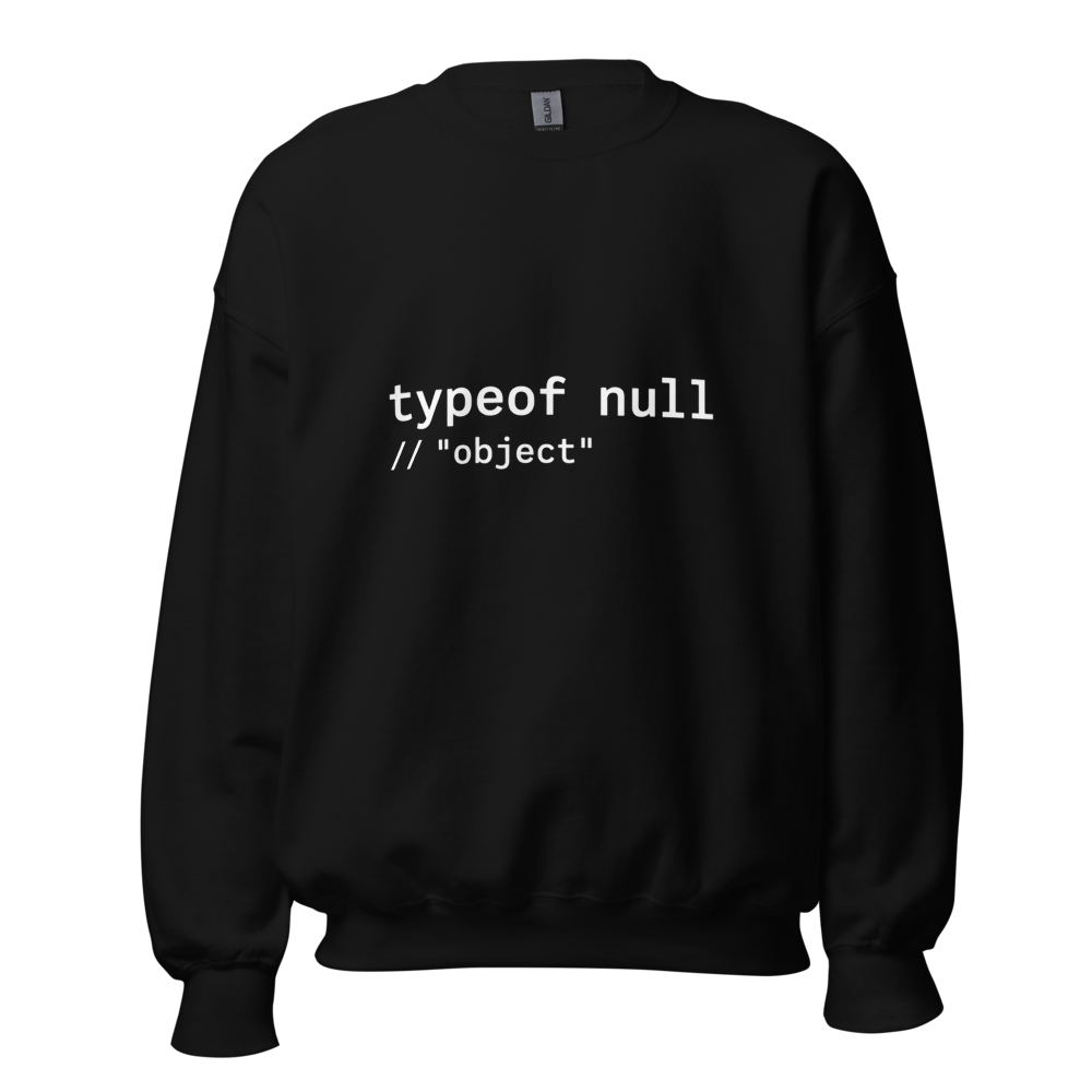 Typeof null Sweatshirt · Unisex / Black / S