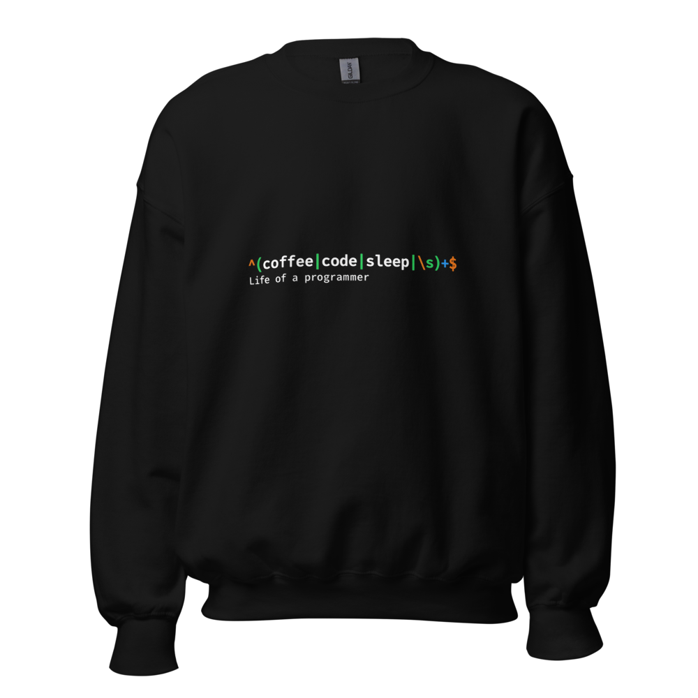 Life of a Programmer Sweatshirt · Unisex / Black / S